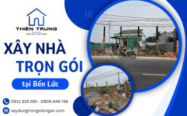 Xây nhà trọn gói Bến Lức - Thi công chuyên nghiệp, bền vững theo thời gian